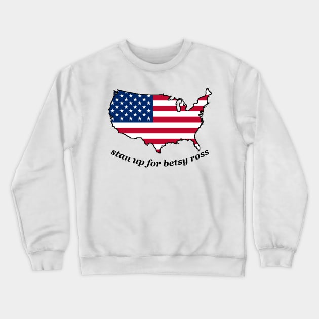 stand up for betsy ross Crewneck Sweatshirt by rashiddidou